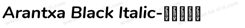 Arantxa Black ltalic字体转换
